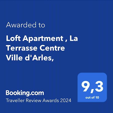 Loft Apartment , La Terrasse Centre Ville D'Arles, Exterior photo